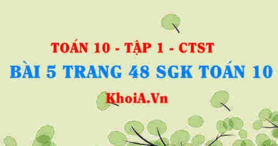 Bài 5 trang 48 SGK Toán 10 tập 1 Chân trời sáng tạo